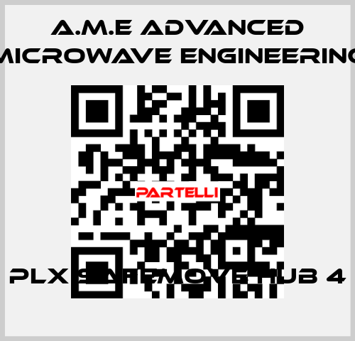 PLX SAFEMOVE HUB 4 A.M.E Advanced Microwave Engineering