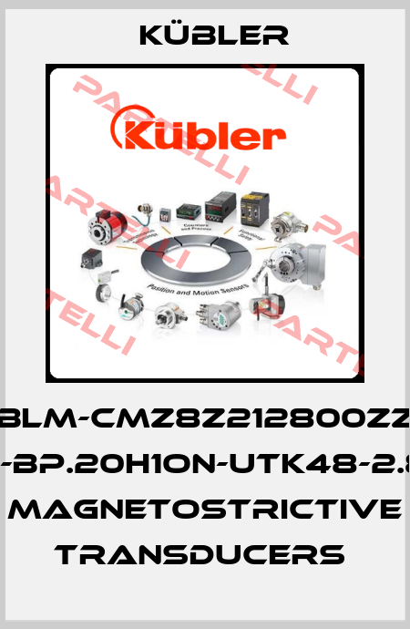 BLM-CMZ8Z212800ZZ FFG-BP.20H1ON-UTK48-2.800 Magnetostrictive transducers  Kübler
