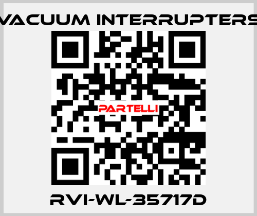 RVI-WL-35717D Vacuum Interrupters