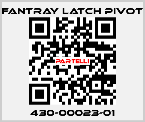 430-00023-01 Fantray Latch Pivot
