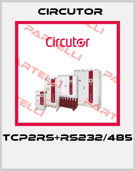 TCP2RS+RS232/485  Circutor