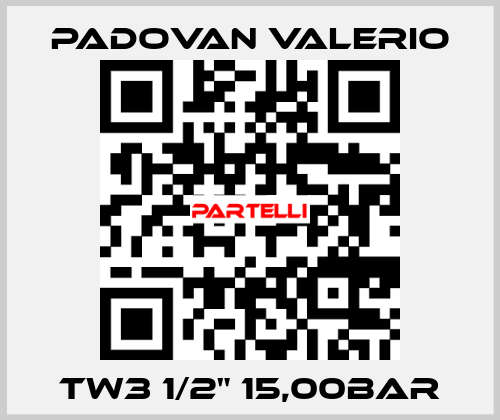 TW3 1/2" 15,00BAR PADOVAN VALERIO