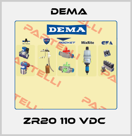 ZR20 110 VDC  Dema