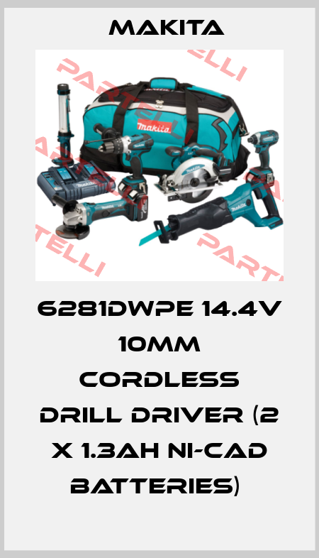 6281DWPE 14.4v 10mm Cordless Drill Driver (2 x 1.3Ah Ni-Cad batteries)  Makita