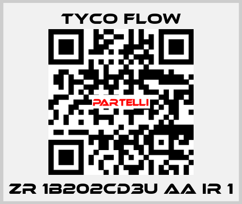 ZR 1B202CD3U AA IR 1 TYCO FLOW