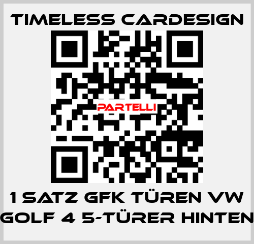 1 Satz GFK Türen VW Golf 4 5-Türer hinten Timeless Cardesign