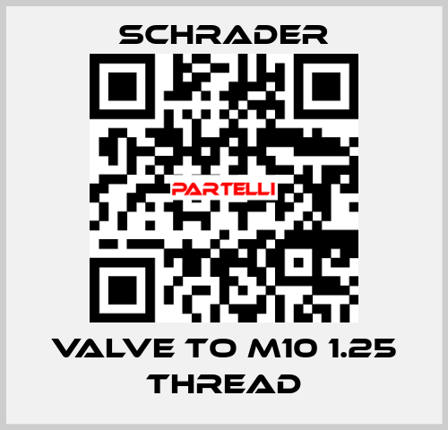 Valve to M10 1.25 Thread Schrader