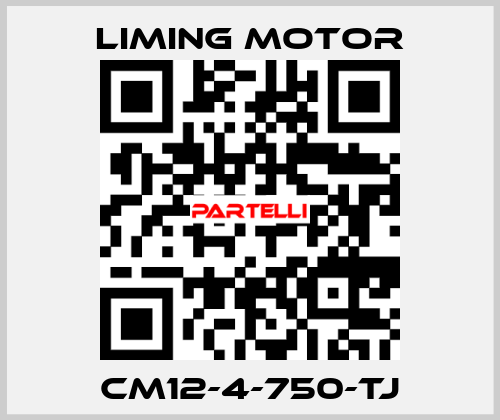 CM12-4-750-TJ Liming Motor