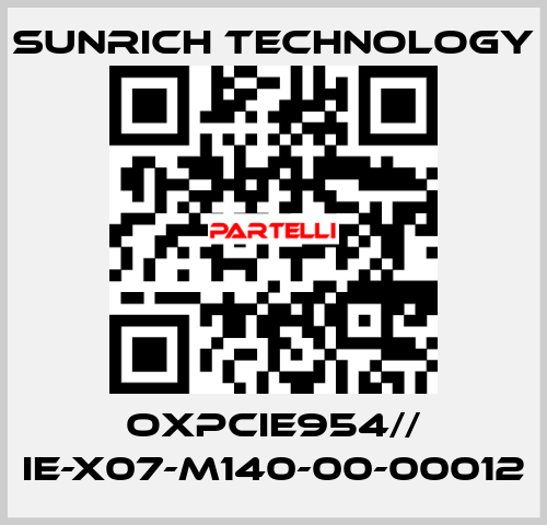 OXPCIe954// IE-X07-M140-00-00012 SUNRICH TECHNOLOGY
