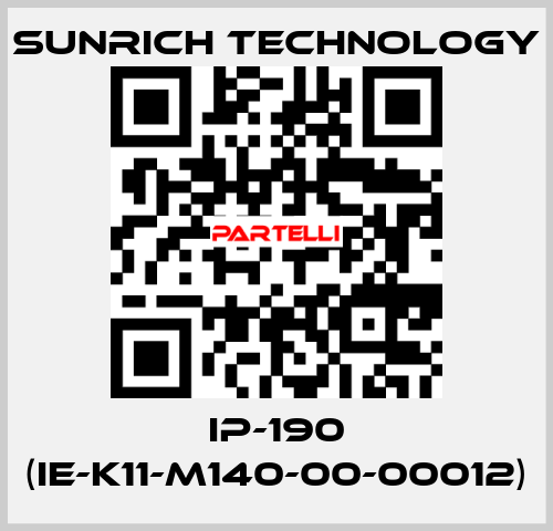 IP-190 (IE-K11-M140-00-00012) SUNRICH TECHNOLOGY