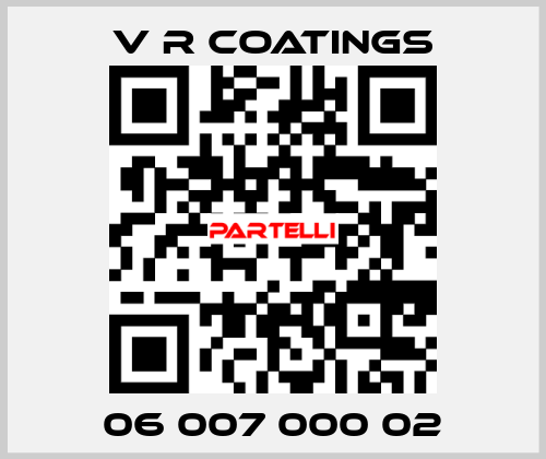 06 007 000 02 V R COATINGS