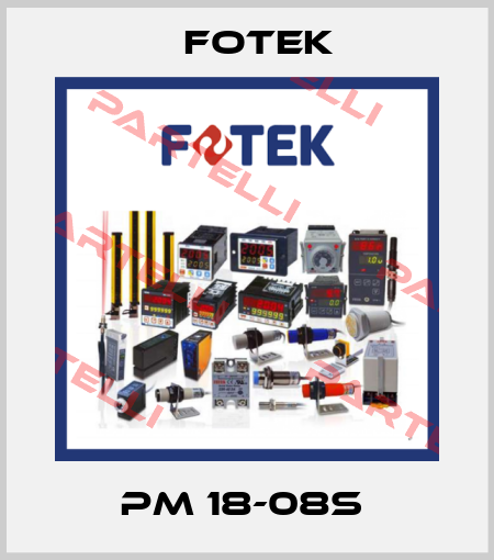 PM 18-08S  Fotek