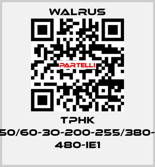 TPHK 4T5-3/TPHK4T5-3-50/60-3O-200-255/380-440-200-255/380- 480-IE1 Walrus