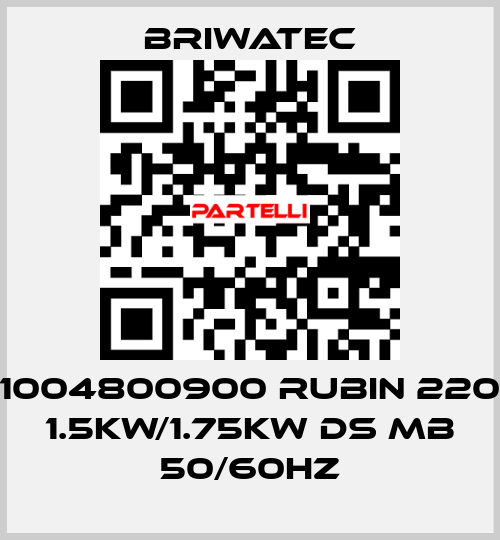 1004800900 RUBIN 220 1.5kW/1.75kW DS MB 50/60Hz Briwatec