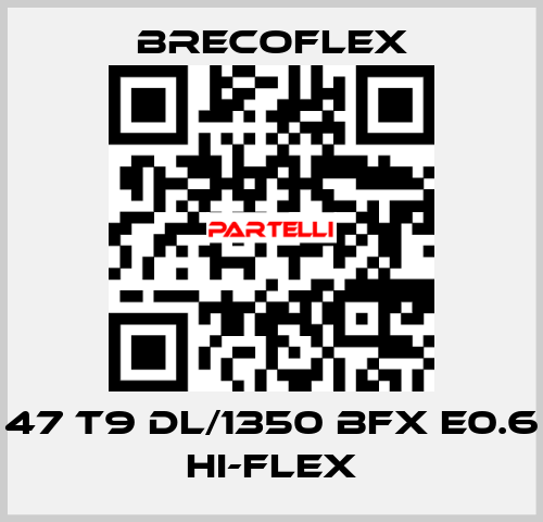 47 T9 DL/1350 BFX E0.6 Hi-Flex Brecoflex
