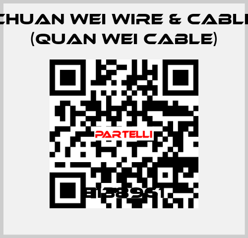 E138961 CHUAN WEI WIRE & CABLE (Quan Wei Cable)