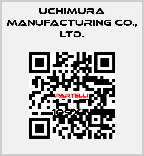 109X-N Uchimura Manufacturing Co., Ltd.