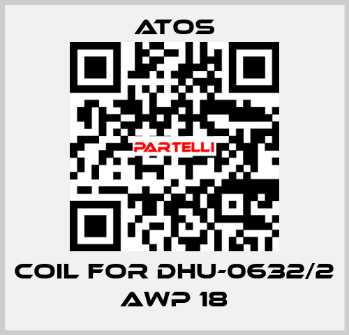 coil for DHU-0632/2 AWP 18 Atos
