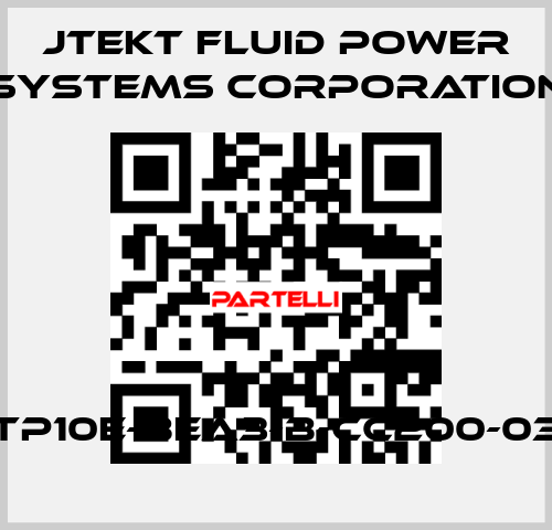 TP10E-BEA3-B-CC200-03 JTEKT FLUID POWER SYSTEMS CORPORATION