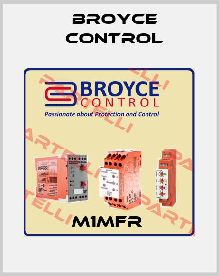M1MFR  Broyce Control