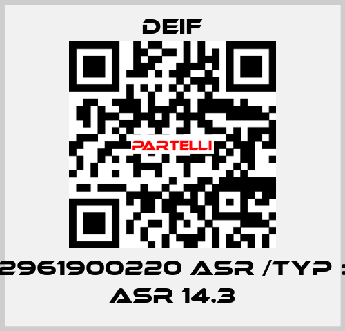 2961900220 ASR /Typ : ASR 14.3 Deif