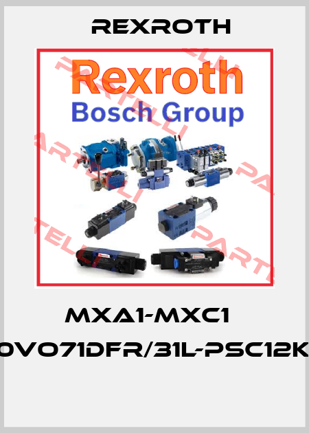 MXA1-MXC1   A10VO71DFR/31L-PSC12K07  Rexroth