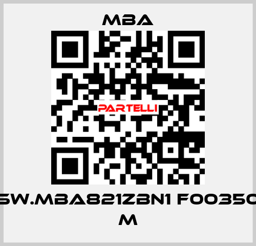 SW.MBA821ZBN1 F00350 M MBA
