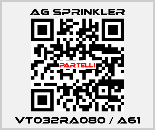 VT032RA080 / A61 AG Sprinkler