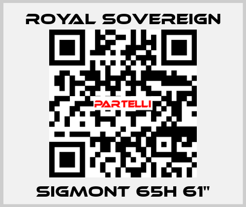 Sigmont 65H 61" Royal Sovereign