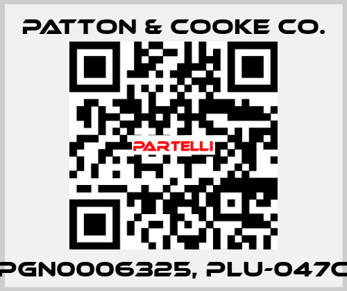PGN0006325, PLU-047C Patton & Cooke Co.