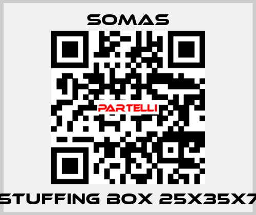 STUFFING BOX 25x35x7 SOMAS