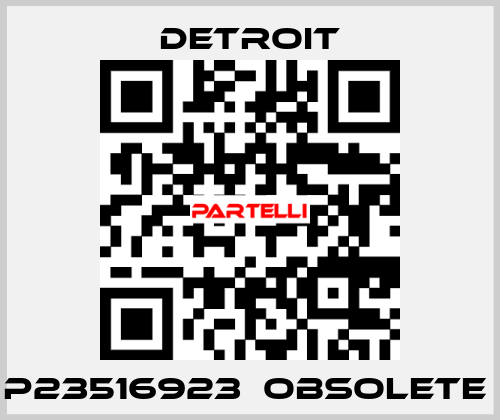 P23516923  OBSOLETE  Detroit