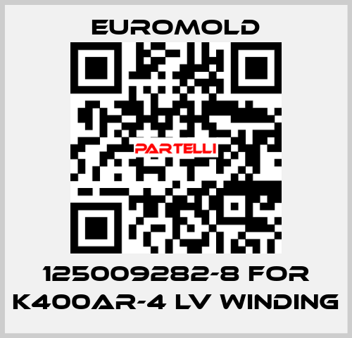 125009282-8 for K400AR-4 LV WINDING EUROMOLD