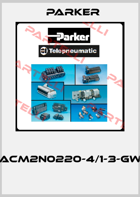  ACM2N0220-4/1-3-GW  Parker