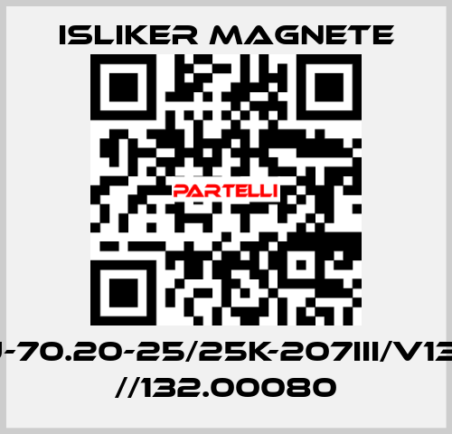 GIU-70.20-25/25K-207III/V1322 //132.00080 ISLIKER MAGNETE