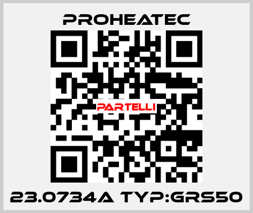 23.0734A TYP:GRS50 ProHeaTec
