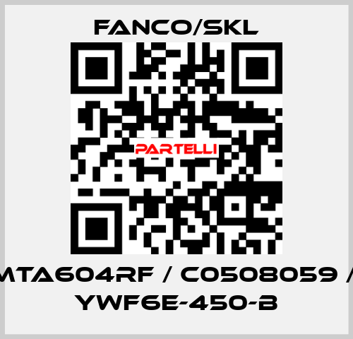 MTA604RF / C0508059 /  YWF6E-450-B Fanco/SKL