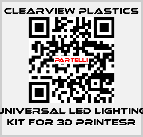 Universal LED Lighting kit for 3D printesr Clearview Plastics