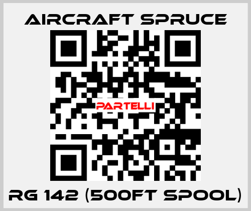 RG 142 (500FT Spool) Aircraft Spruce