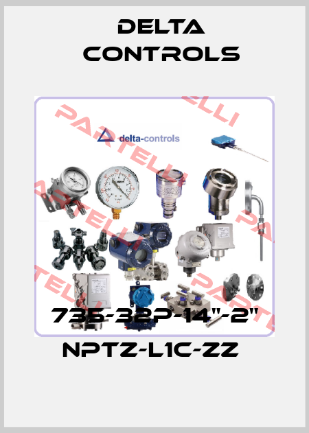 735-32P-14"-2" NPTZ-L1C-ZZ  Delta Controls