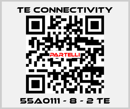 55A0111 - 8 - 2 TE TE Connectivity