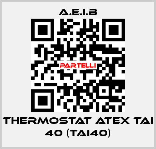 THERMOSTAT ATEX TAI 40 (TAI40) A.E.I.B