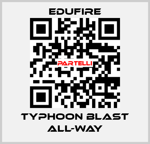 Typhoon Blast All-Way Edufire