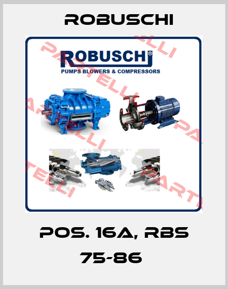 Pos. 16A, RBS 75-86  Robuschi