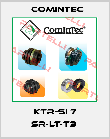 KTR-SI 7 SR-LT-T3  Comintec