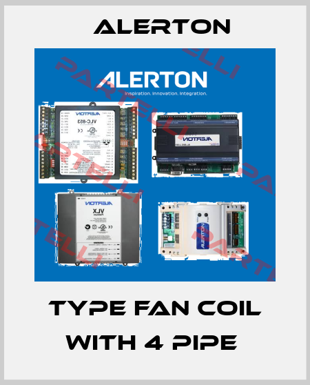 Type fan coil with 4 pipe  Alerton