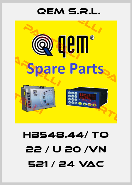 HB548.44/ TO 22 / U 20 /VN 521 / 24 Vac QEM S.r.l.