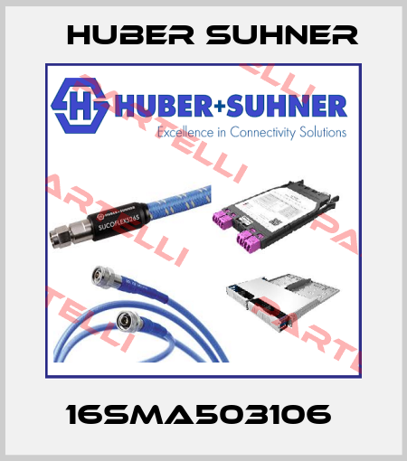 16SMA503106  Huber Suhner