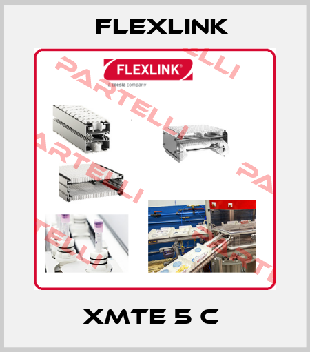 XMTE 5 C  FlexLink