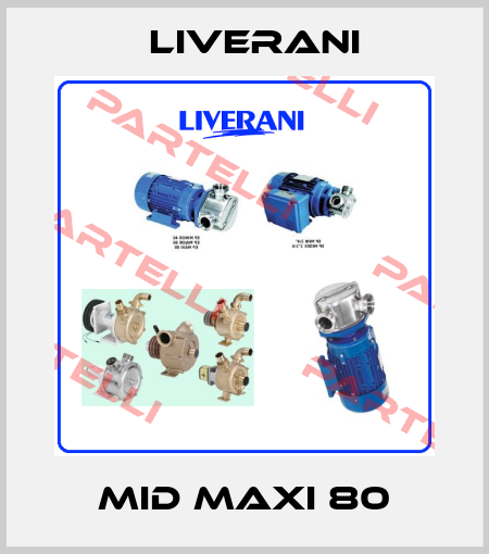 MID MAXI 80 Liverani